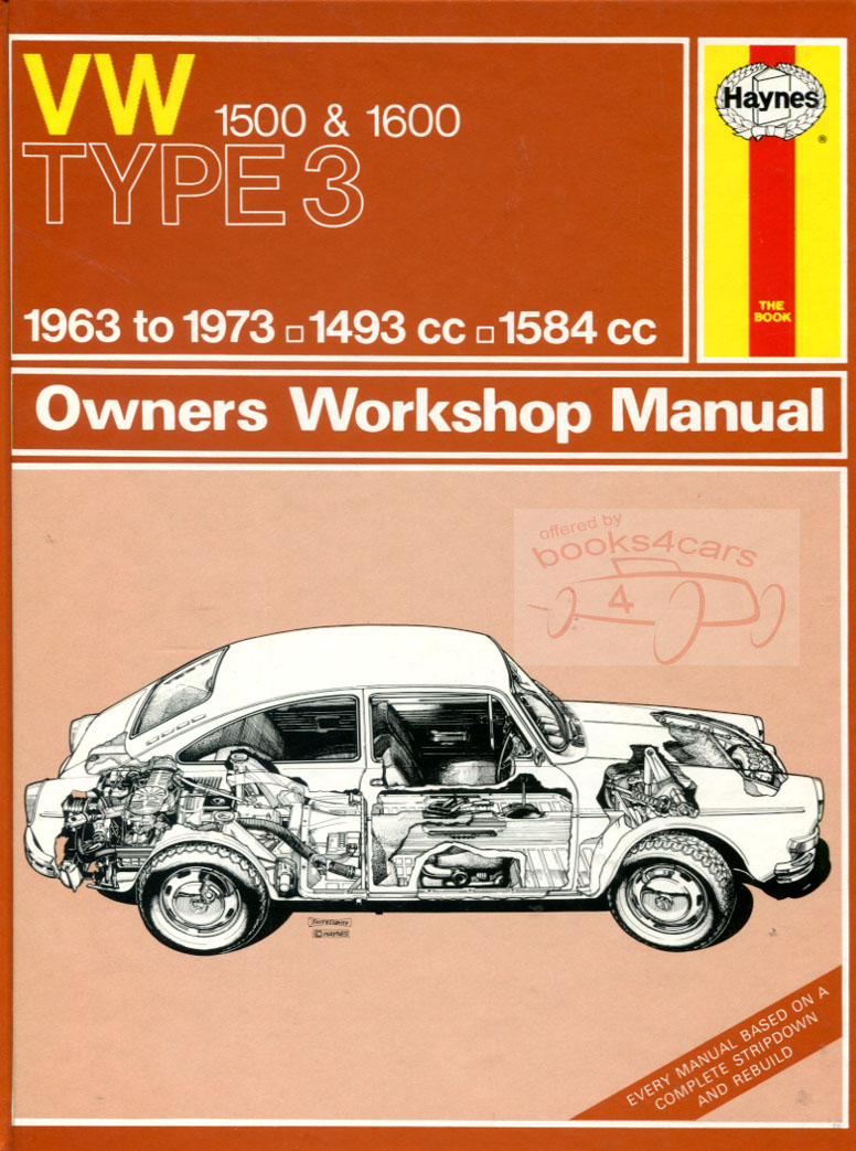 view cover of 1963-1973 Volkswagen VW Type 3 1500 1600 incl Squareback Sedan & Fastback Coupe shop service repair manual by Haynes
