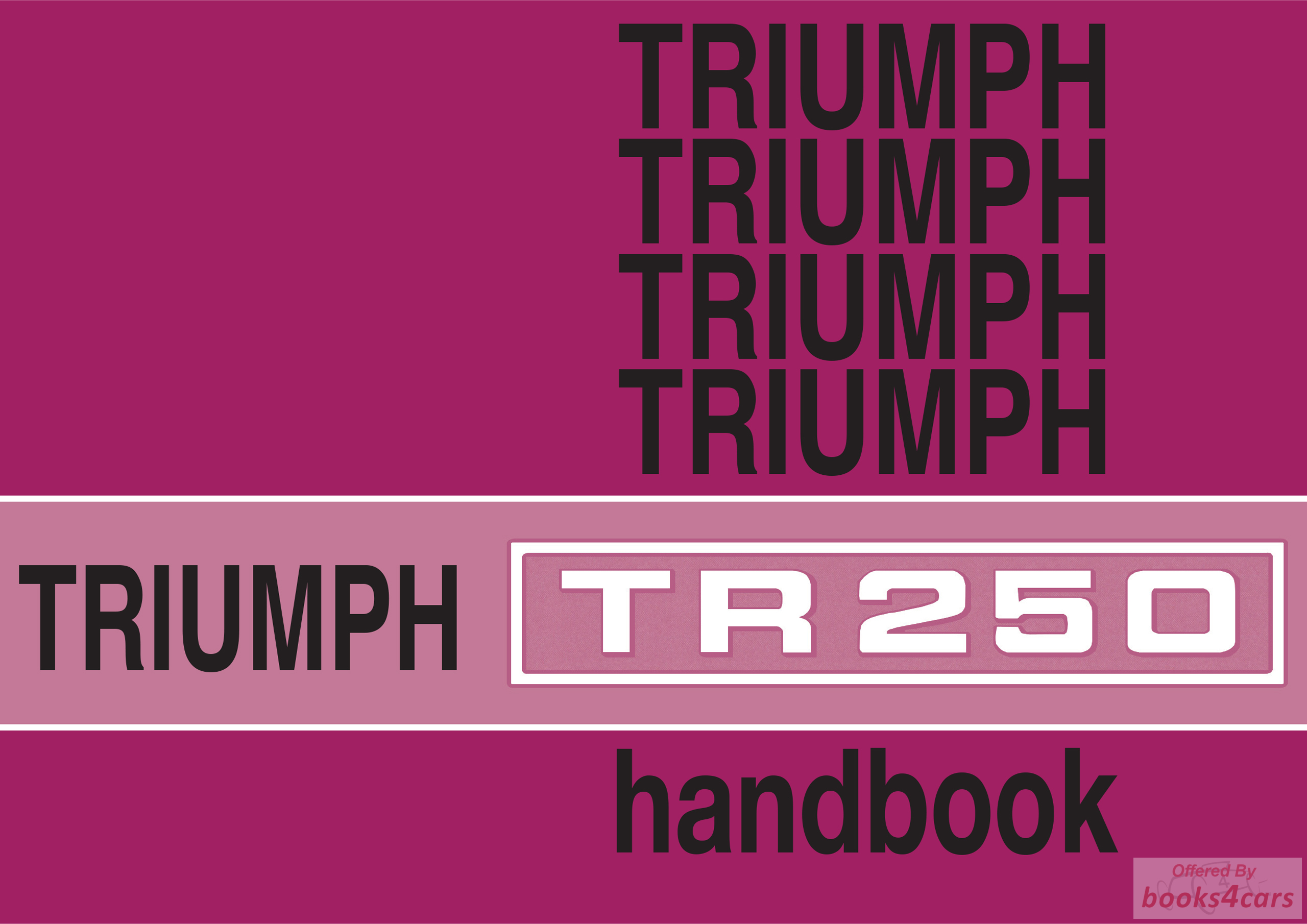 view cover of 1968 TR250 Owners Manual (US Edition) 71 pages. by Triumph