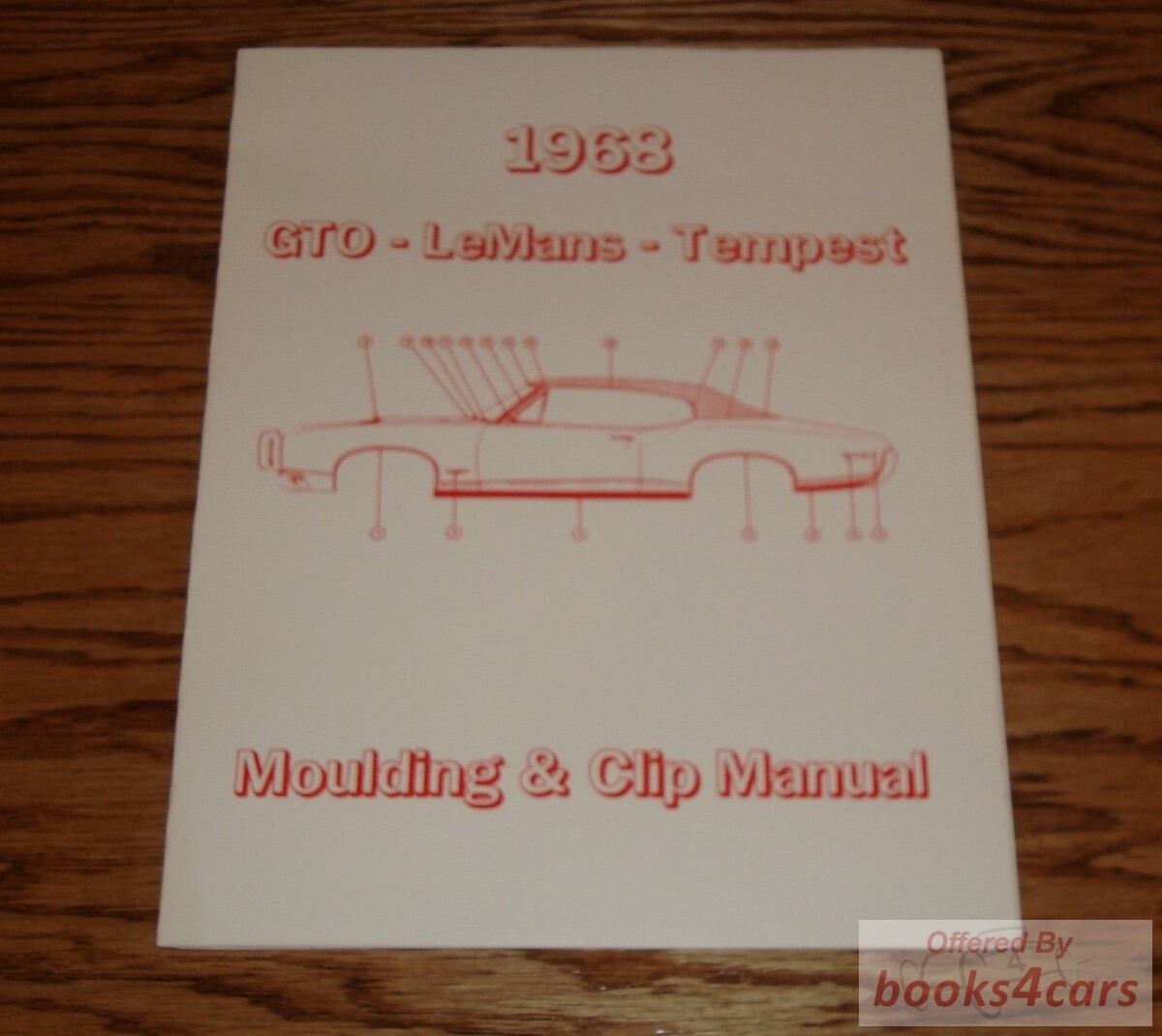 view cover of 1968 Pontiac Moulding & clip manual for Pontiac incl GTO LeMans Tempest Firebird and more