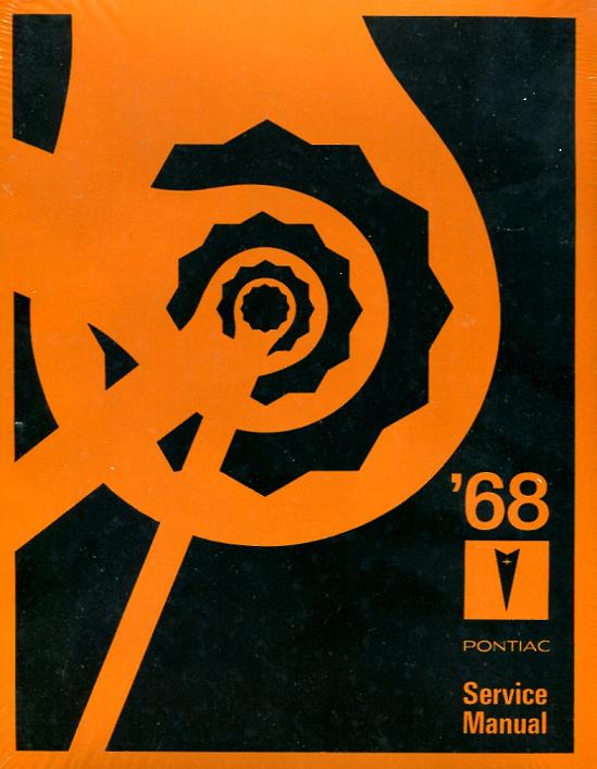view cover of 1968 Shop Service Repair Manual 718 pgs by Pontiac for Catalina Executive GTO LeMans Tempest Grand Prix Bonneville Firebird & more...