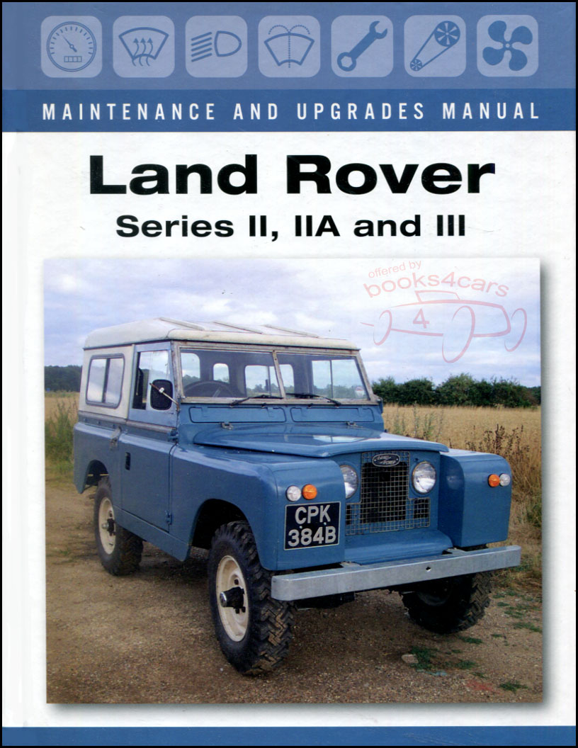 view cover of 1958-1985 Land Rover Series 2 2A & 3 88 & 109 in Maintenance & Upgrades Manual by R. Hall 144 pgs hardcover