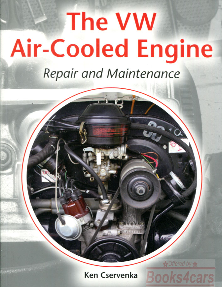 view cover of Volkswagen VW Air Cooled Engine Repair & Maintenance by K. Cservenka published in 2018 with 300+ color photos