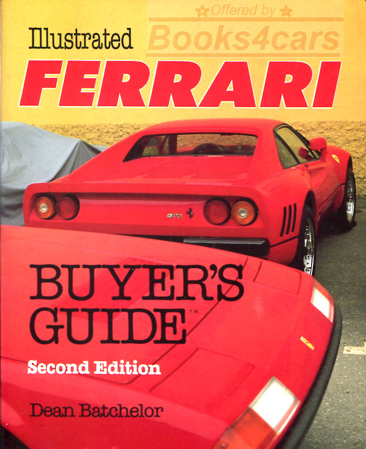 view cover of Illustrated Ferrari Buyer's Guide, Dean Batchelor, covers all road models. OUT OF PRINT