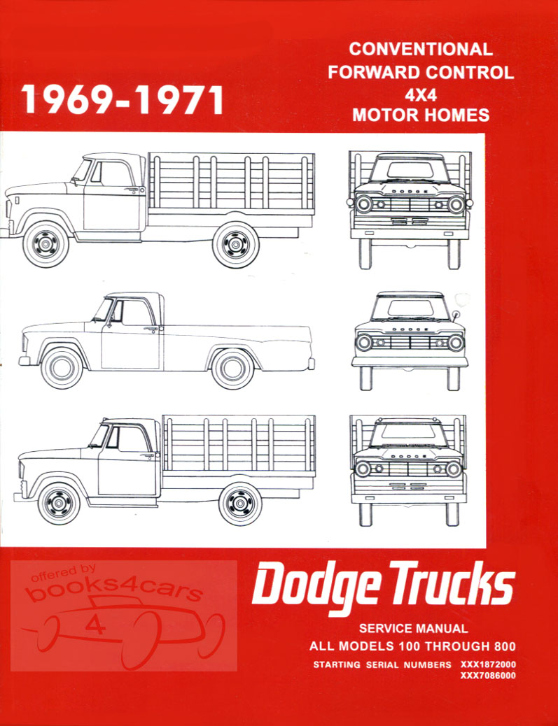 view cover of 1969-1971 100-800 Shop Service Repair Manual by Dodge Truck all 100-800 pickups and other Dodge Trucks for Conventional, Forward Control, 4X4, Motor homes by Dodge Trucks D100-800, W100-500, P100-400, M motor home & S school bus