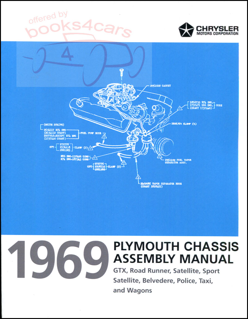 view cover of 1969 Chassis Assembly Manual for Plymouth Satellite GTX Road Runner Belvedere 87 pages
