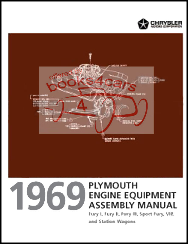 view cover of 1969 Engine Equipment Assembly Manual for Plymouth Fury I Fury II Fury III Sport Fury VIP & Station Wagons 93 pages