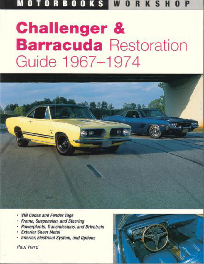 view cover of 1967-1974 Challenger & Barracuda Restoration Guide 272 pages by Paul Herd