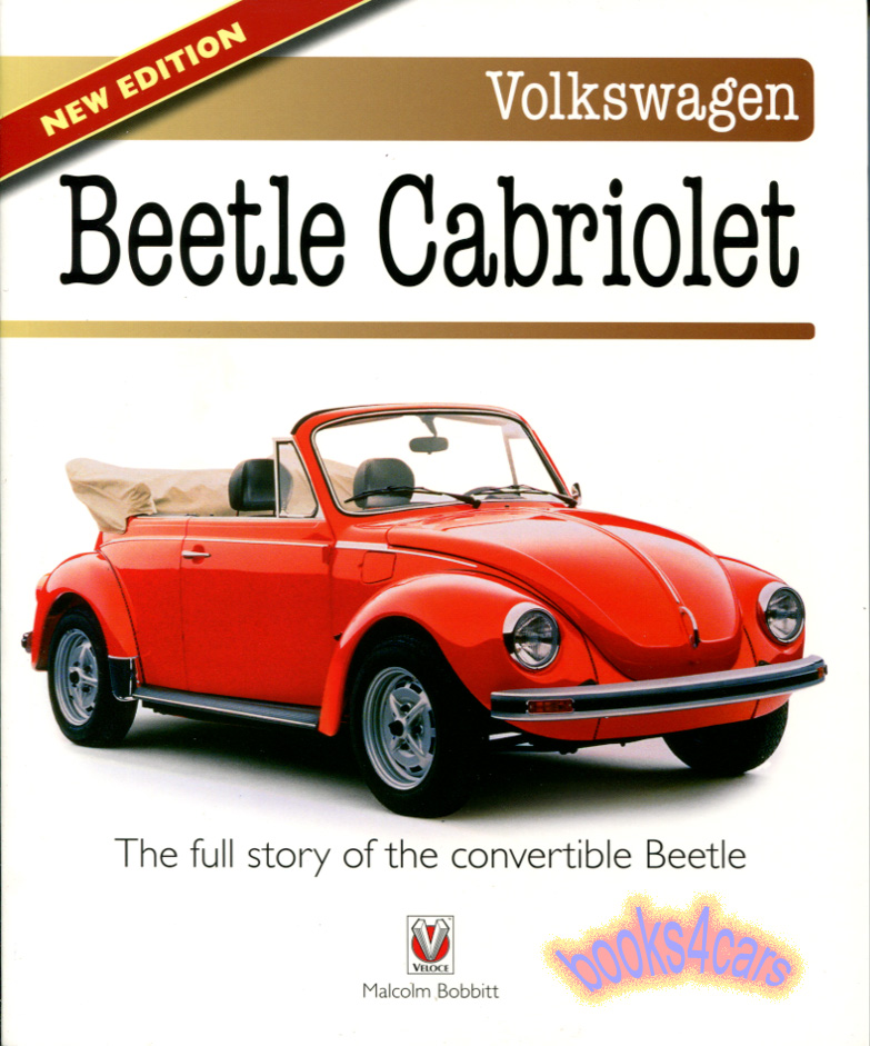 view cover of Volkswagen Beetle Cabriolet Convertible History book by M. Bobbitt 250 x 207mm. 112 art paper pages. Around 100 colour & b&w illustrations