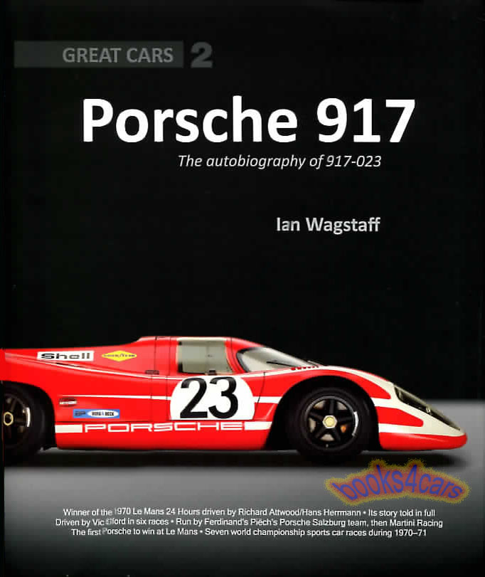 view cover of Porsche 917 023 racing car autobiography history book by Wagstaff hardcover