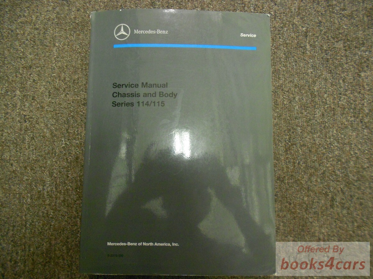 view cover of 1968-1976 114 115 Engine Chassis & Body Shop Service Repair Manual by Mercedes for 200 220 220D 230 240 240D 250 250C 280 280C includes Air Conditioning