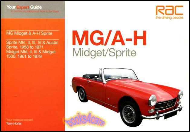 view cover of 1958-1979 MG Midget & Austin Healey Sprite - Expert Guide to common problems and how to fix them by T Horler