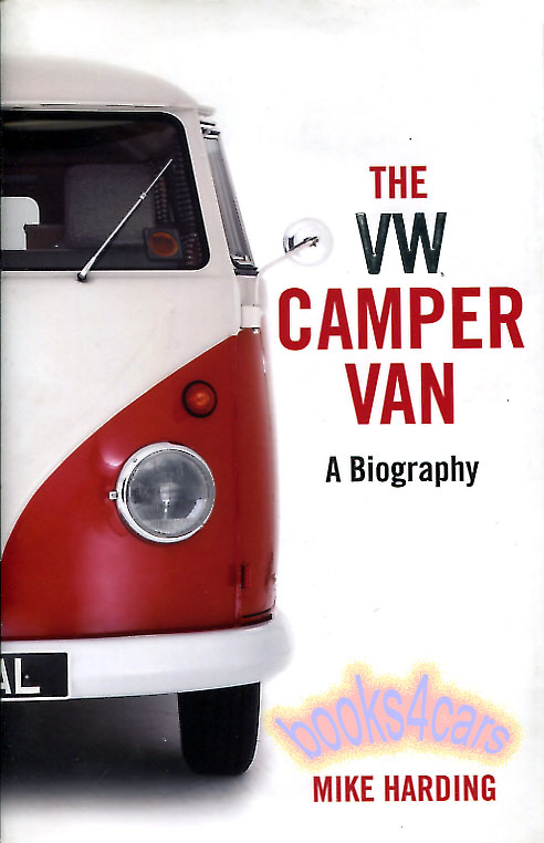 view cover of Volkswagen Camper Van Biography : a social history by M. Harding History of VW Campers 256 pages Hardcover