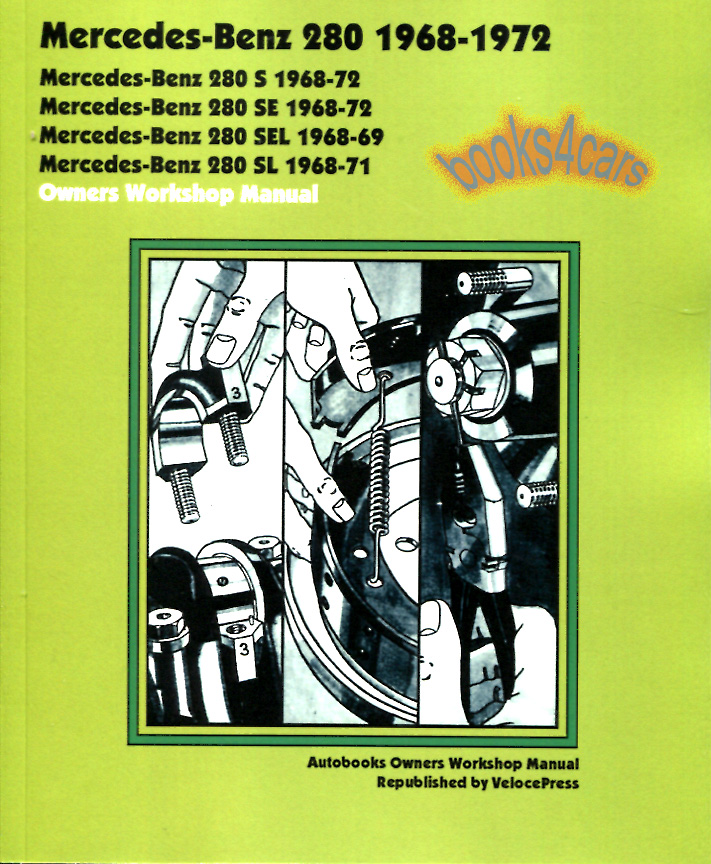 view cover of 1968-1972 Mercedes 280 S SE SEL 280SL Shop Service Repair Manual by Autobooks
