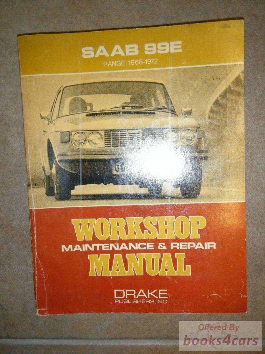 view cover of 1968-1972 99E Workshop Manual by Drake Book for servicing Saab