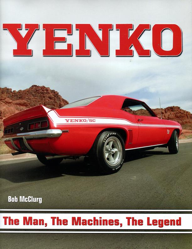 view cover of Yenko The Man The Machines The Legend by Bob McClurg 207 hardbound pages