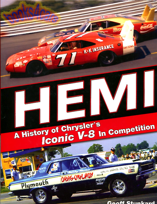 view cover of Hemi a history of Chryslers iconic V8 in competition 192 pages hardcover by G. Stunkard design development history of the hemi V8 engine including Challenger Barracuda GTX RoadRunner Coronet Charger Satelite Daytona & more...