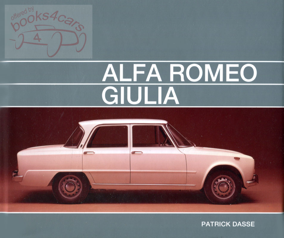 view cover of Alfa Romeo Giulia by Patrick Dasse Hardcover 528 pages with over 500 photographs