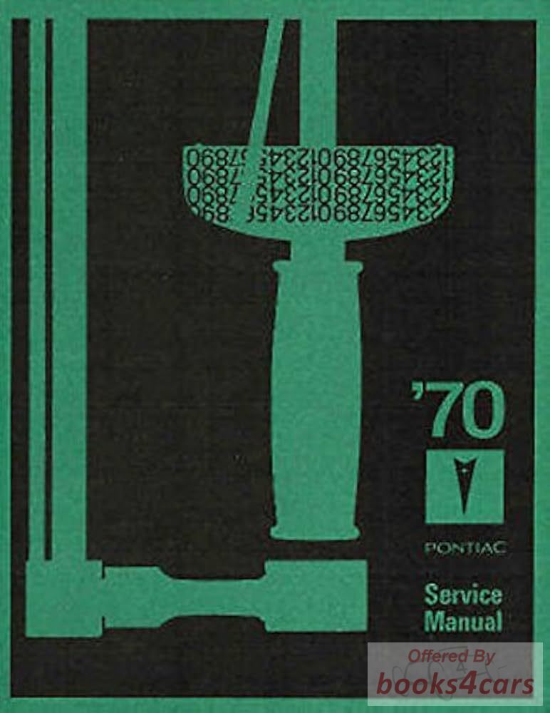 view cover of 1970 Shop Service Repair Manual by Pontiac for Catalina Executive GTO Bonneville Tempest LeMans Grand Prix and more