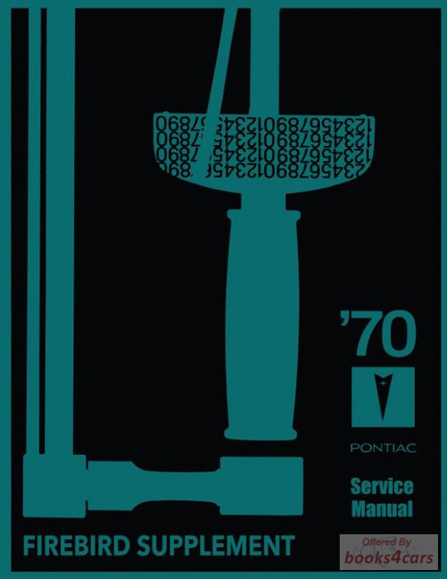 view cover of 1970 Firebird Service Shop manual supplement by Pontiac, 124 pages 70 Pontiac manual needed also