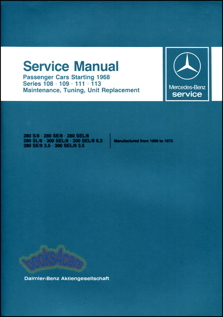 view cover of 1966-1973 S & SL-Series Shop Service Repair Manual by Mercedes 280 300 S SE SEC SL SEL 3.5 6.3 280SL 280SE 280SL 280SEL 280S 300SEL 300SE Chassis 108 109 111 113