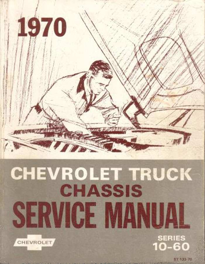 view cover of 1970 Factory Shop Service Repair Manual for Series 10-60 Trucks by Chevrolet. Light Medium Heavy duty all models