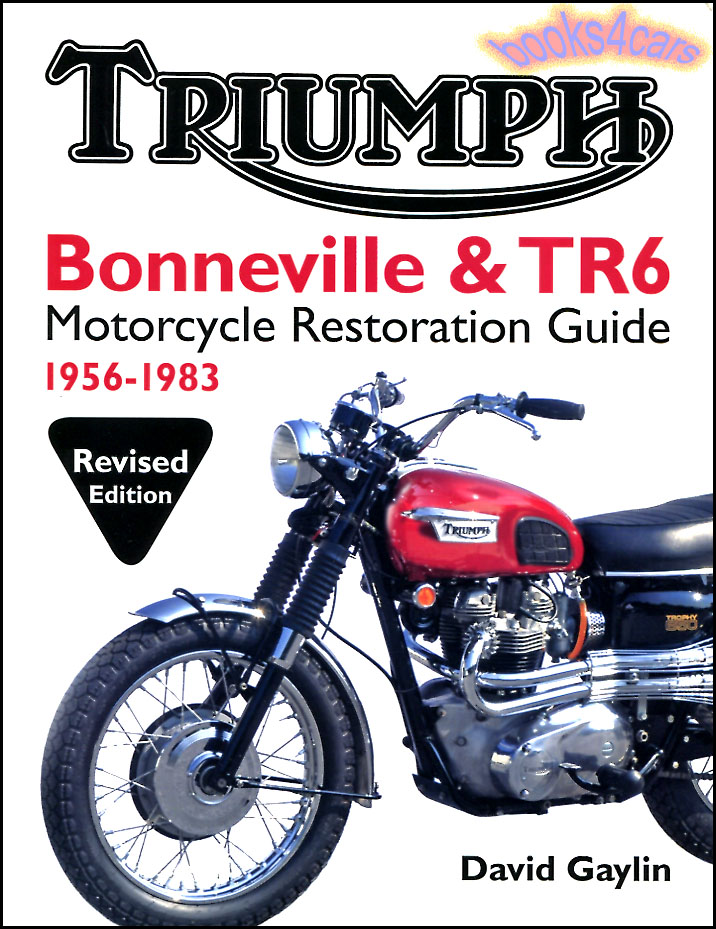 view cover of 1956-1983 Triumph Bonneville & TR6 Motorcycle Restoration Guide by D Gaylin