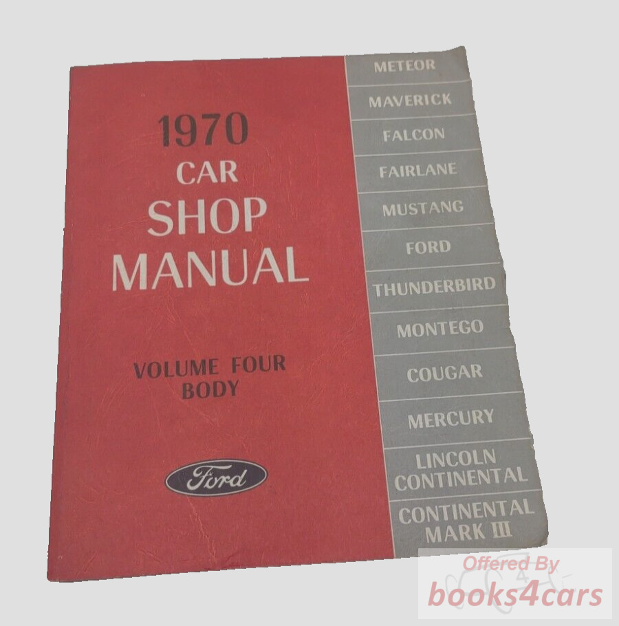 view cover of 1970 Body Shop manual by Ford, Lincoln, & Mercury for all 1970 car models Volume four