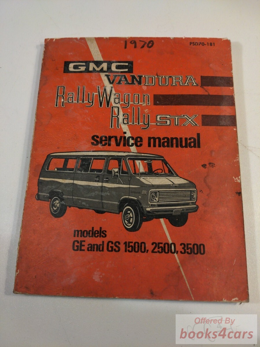 view cover of 1970 Van Service manual by GMC. Vandura, Rally Wagon, Rally STX.