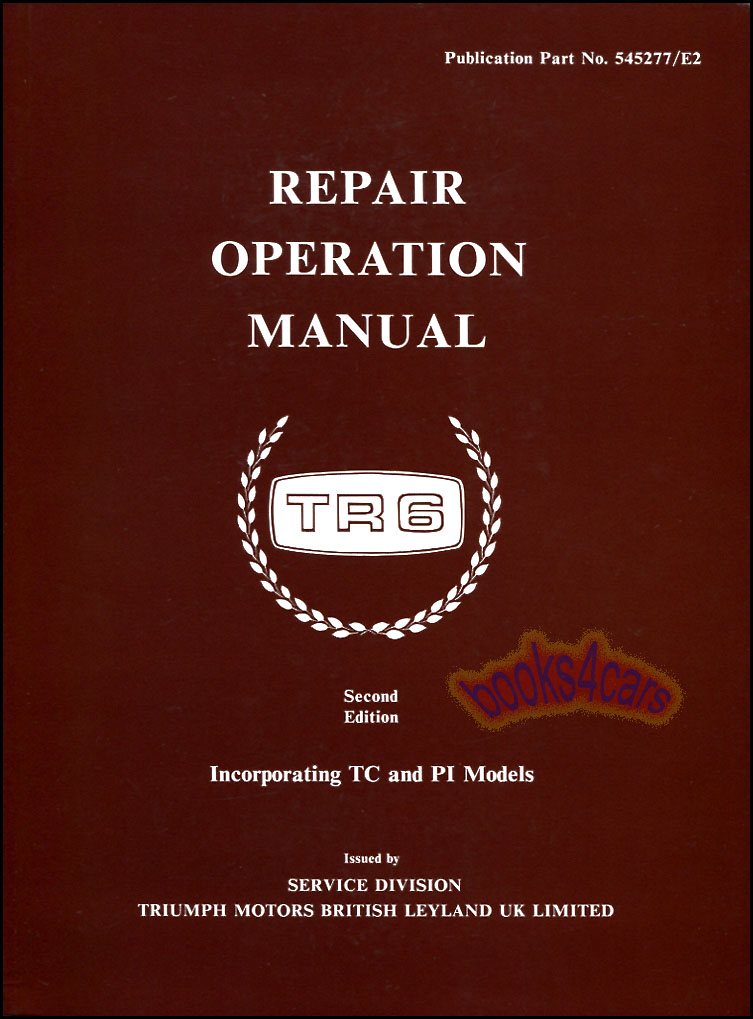 view cover of 1969-1976 TR6 Sportscar Factory Shop Service Repair Manual by Triumph 564 pgs