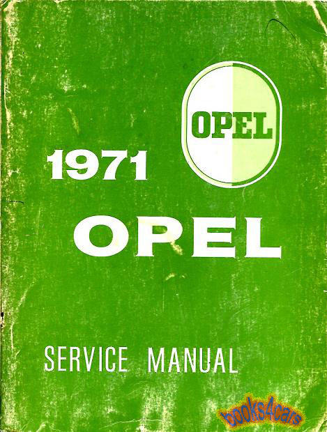 view cover of 1971 Shop Service Repair Manual by Opel for GT and all other 1971 Opel models including Ascona Manta 1900 sedan station wagon and more