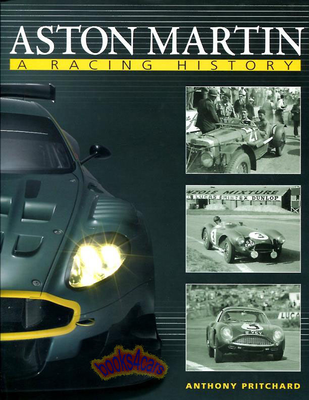 view cover of Aston Martin a Racing History from 1919 through 2005 by Pritchard 272 pages hardcover
