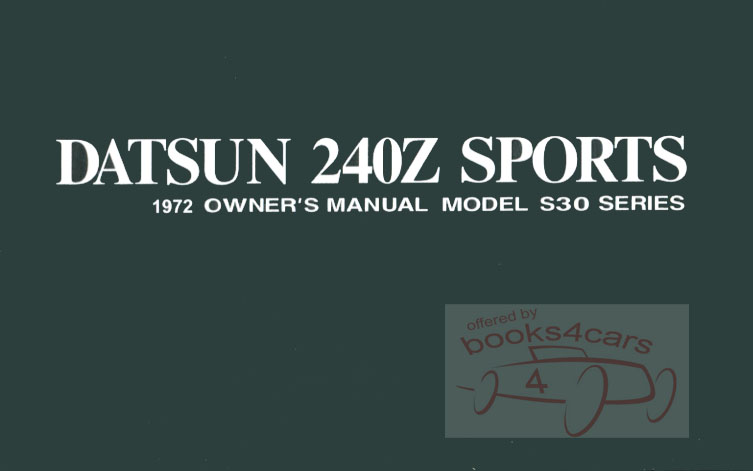 view cover of 1972 240Z Owner's manual by Datsun