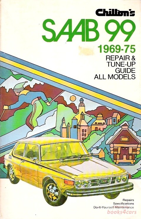 view cover of 1969-1975 Saab 99 Shop Service Repair Manual by Chiltons