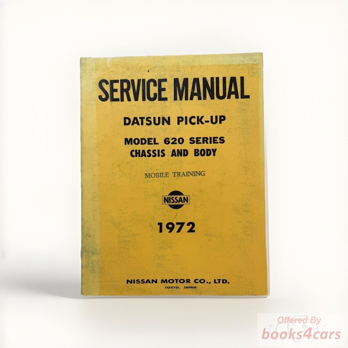 view cover of 1972 Datsun 620 Pickup Truck Shop Service Repair Manual by Datsun book covering Body & Chassis repairs