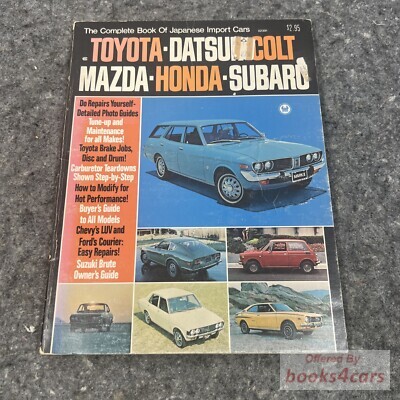 view cover of 1972 Complete Book of Japanese Import Cars by Petersen covering the Toyota Datsun Colt Mazda Honda and Subaru
