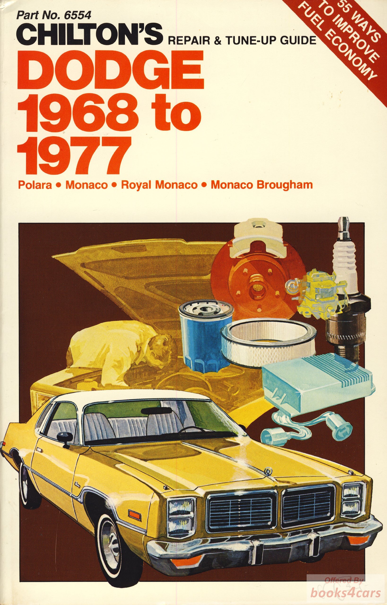 view cover of 1968-1977 Dodge Polara, Monaco, Royal Monaco & Monaco Brougham Shop Service Repair Manual by Chilton's