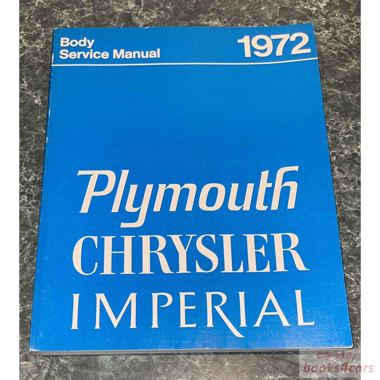 view cover of 1972 Plymouth, Chrysler, & Imperial Body Service Manual by Chrysler Plymouth for all models