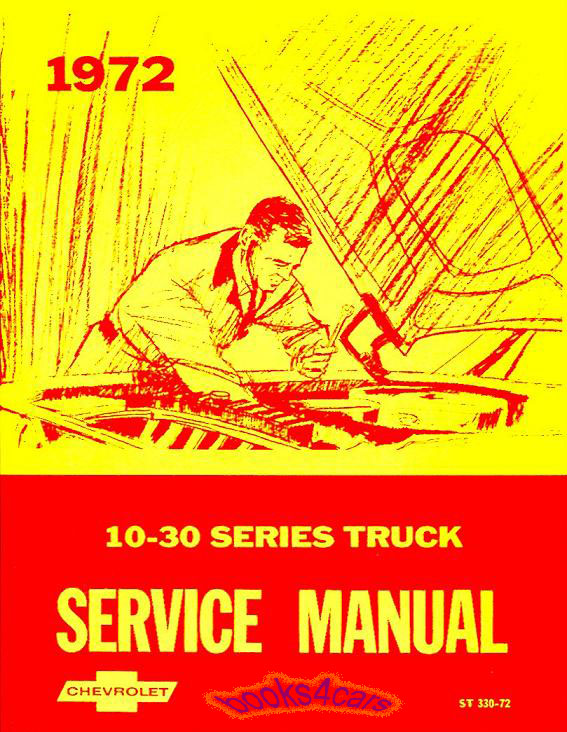 view cover of 1972 Shop service repair manual Chevy truck Series 10-30 Pickup Blazer Jimmy Suburban Stepvan Motorhome by Chevrolet