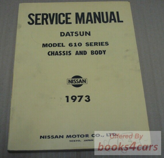 view cover of 1973 610 Chassis & Body Service manual BY Datsun