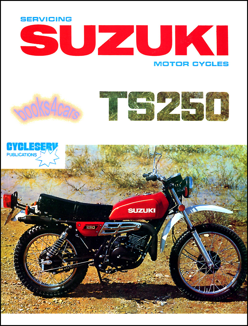 view cover of 1969-1981 Suzuki TS250 Single Shop Service Repair Manual for TS 250 & Savage