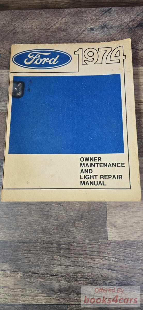 view cover of 1974 Owner Maintenance & Light Repair Manual for all Ford, Lincoln, & Mercury cars & Bronco Econoline trucks