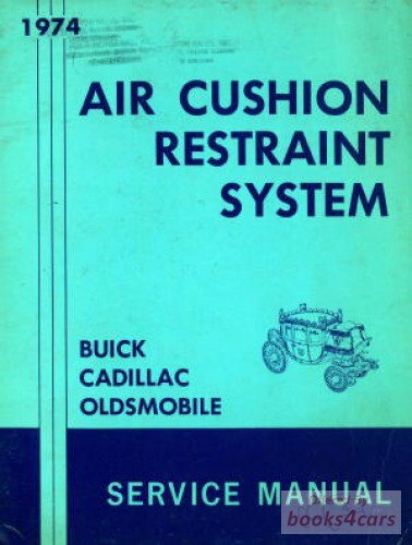 view cover of 1974 Air Cushion Restraint System Service Manual - Buick, Cadillac, Oldsmobile