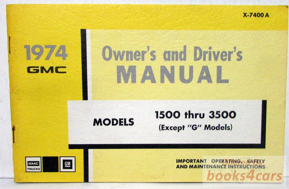 view cover of 1974 Gasoline Trucks Owners Manual By GMC 1500 thru 3500 except 