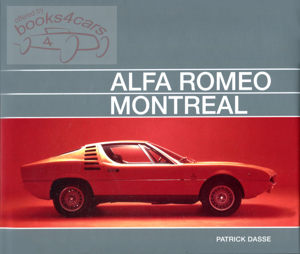 view cover of Alfa Romeo Montreal by Patrick Dasse Hardcover 264 pages with over 200 photographs