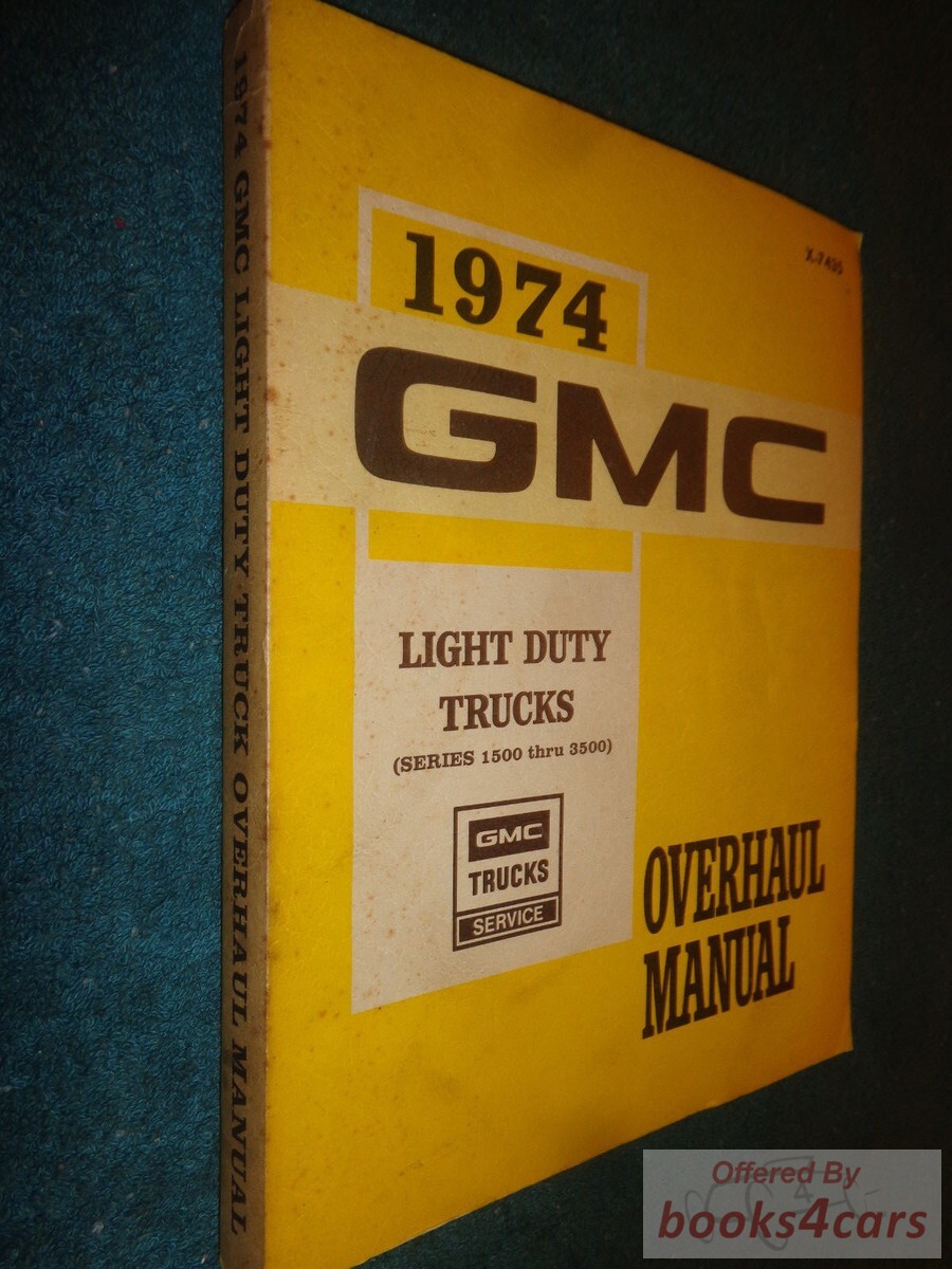 view cover of 1974 Light Duty 1500-3500 Truck Overhaul Unit Repair Shop Service Repair Manual by GMC Truck