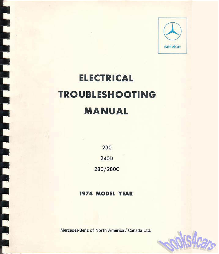 view cover of 1974 Electrical Troubleshooting Manual by Mercedes for 280 280C 230 240D - PLEASE SPECIFY WHICH MODEL YOU HAVE WHEN ORDERING