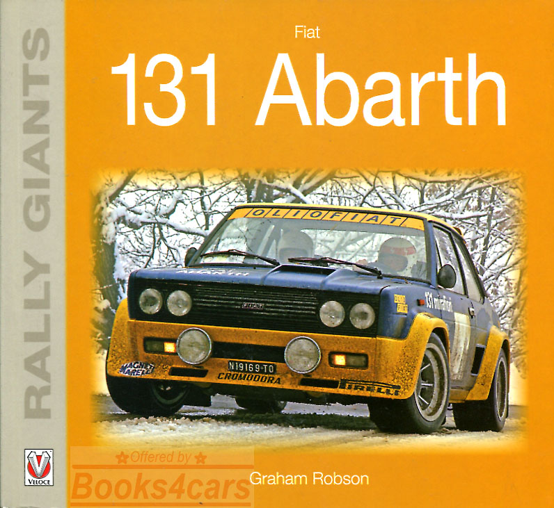view cover of Fiat 131 Abarth Rally Giant by Graham Robson 128 pages