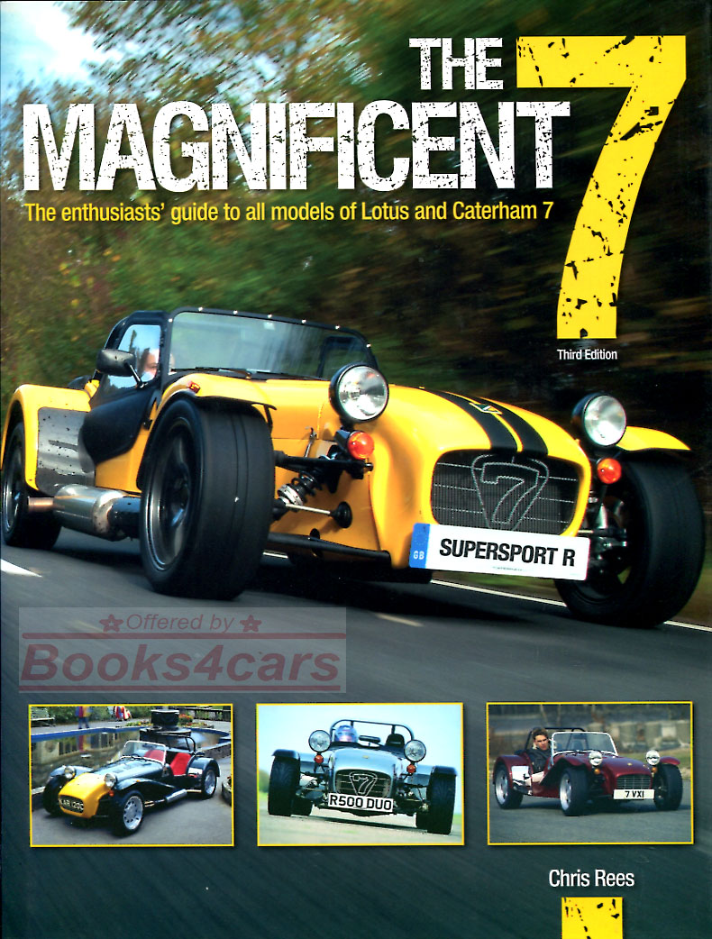 view cover of Magnificent 7 enthusiasts guide to all models of Lotus 7 & Caterham Seven 1957-2013 160 pages in hardcover by Chris Rees
