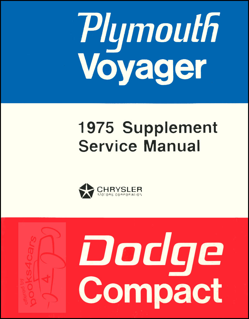 view cover of 1975 Dodge Van & Voyager Supplement Service Manual by Dodge truck & Plymouth, 74 manual needed also for B100-300 PB100-300 & MB300 Compact Van