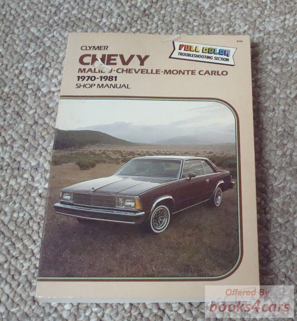 view cover of 1970-1981 Chevrolet Malibu, Chevelle & Monte Carlo Shop Service Repair Manual by Clymer